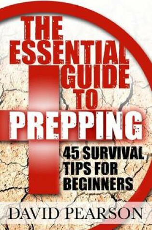 Cover of The Essential Guide To Prepping