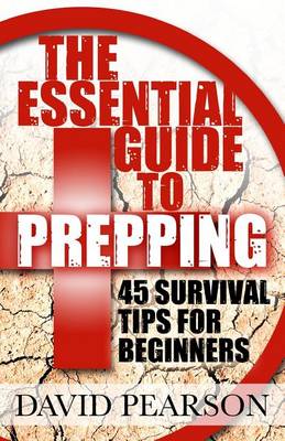 Book cover for The Essential Guide To Prepping