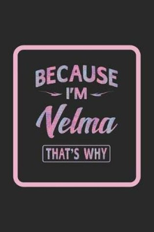 Cover of Because I'm Velma That's Why