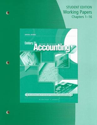 Book cover for Working Papers, Chapters 1-16 for Gilbertson/Lehman's Century 21 Accounting: General Journal, 9th