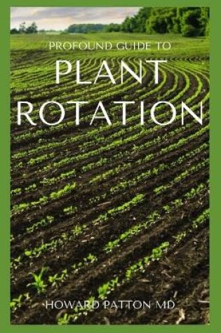 Cover of Profound Guide to Plant Rotation