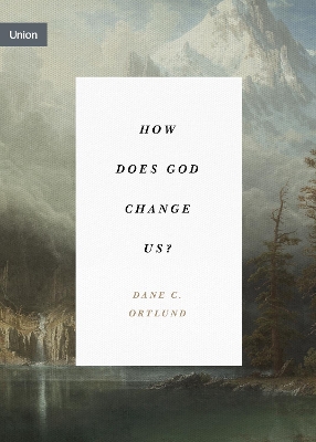 Book cover for How Does God Change Us?