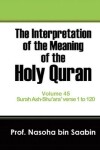 Book cover for The Interpretation of The Meaning of The Holy Quran Volume 45 - Surah Ash-Shu'ara' verse 1 to 120