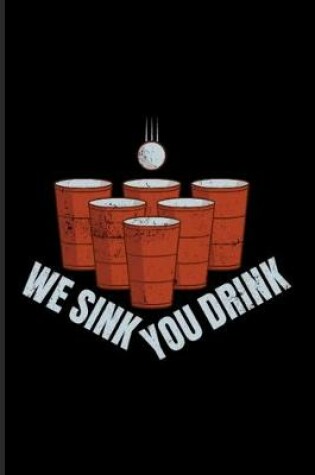 Cover of We Sink You Drink