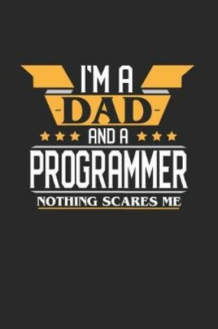 Cover of I'm a Dad and a Programmer Nothing Scares Me