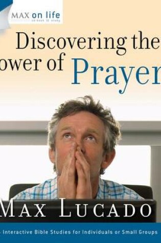 Cover of Max on Life: Discovering the Power of Prayer