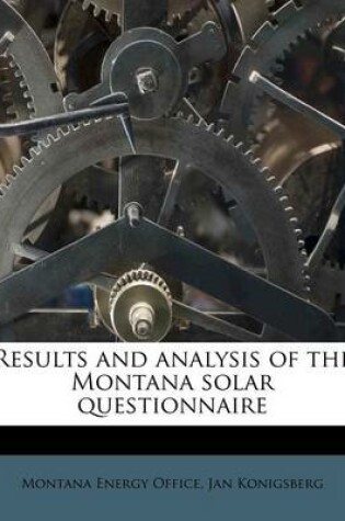 Cover of Results and Analysis of the Montana Solar Questionnaire