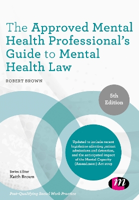 Book cover for The Approved Mental Health Professional′s Guide to Mental Health Law