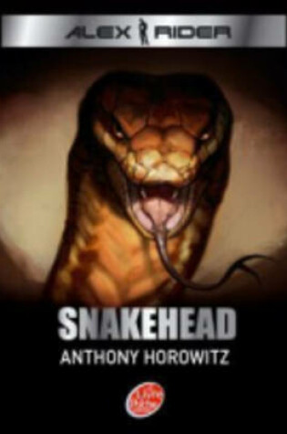 Cover of Alex Rider 7/Snakehead