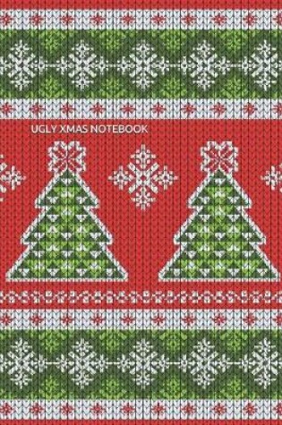 Cover of Ugly Xmas Notebook