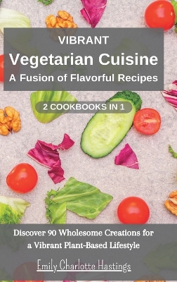 Book cover for Vibrant Vegetarian Cuisine