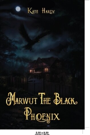 Cover of Marwut The Black Phoenix