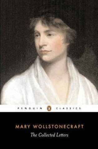 Cover of The Collected Letters of Mary Wollstonecraft