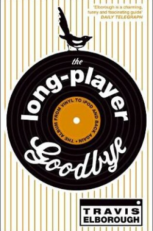 Cover of The Long-Player Goodbye