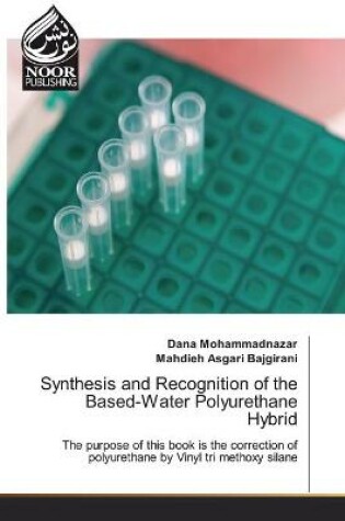 Cover of Synthesis and Recognition of the Based-Water Polyurethane Hybrid