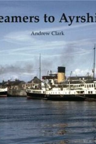 Cover of Steamers to Ayrshire