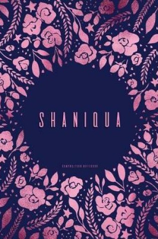 Cover of Shaniqua - Composition Notebook