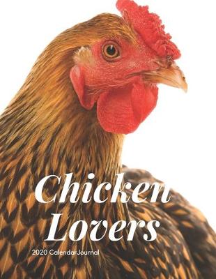 Book cover for Chicken Lovers 2020 Calendar Journal