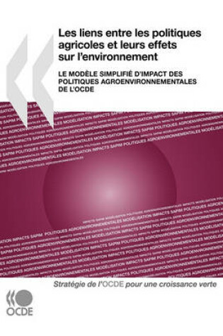 Cover of Les liens entre les politiques agricoles et leurs effets sur l'environnement