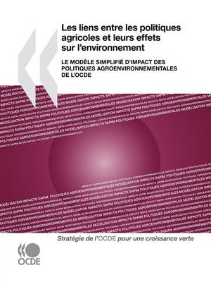 Book cover for Les liens entre les politiques agricoles et leurs effets sur l'environnement