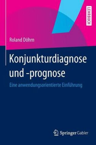 Cover of Konjunkturdiagnose und -prognose