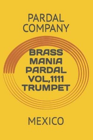 Cover of Brass Mania Pardal Vol,1111 Trumpet