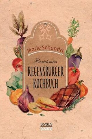 Cover of Schandris berühmtes Regensburger Kochbuch