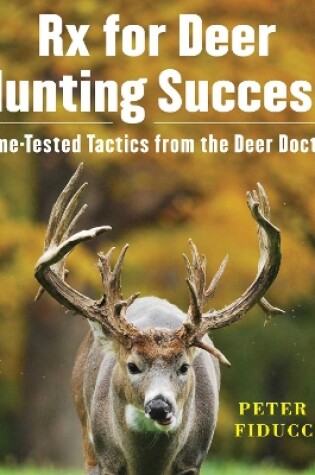 Cover of Rx for Deer Hunting Success