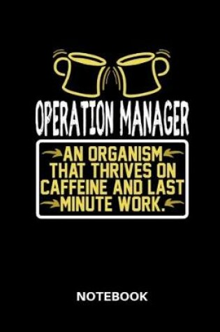 Cover of Operation Manager - Notebook