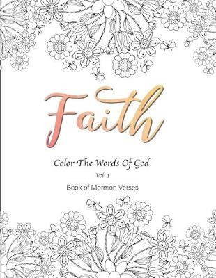 Book cover for Faith Color the Words of God Vol.1 Book of Mormon Verses