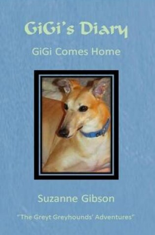 Cover of Gigi's Diary - Gigi Comes Home