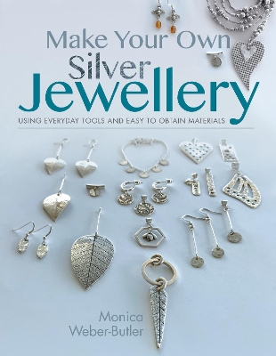 Book cover for Make Your Own Silver Jewellery