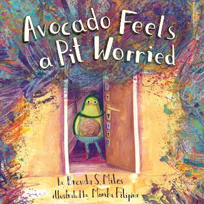 Book cover for Avocado Feels a Pit Worried