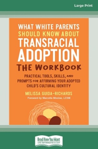 Cover of What White Parents Should Know about Transracial Adoption--The Workbook