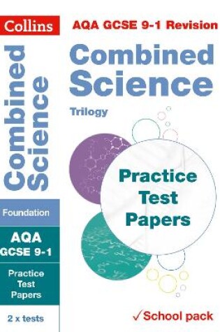 Cover of AQA GCSE 9-1 Combined Science Foundation Practice Test Papers