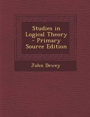 Book cover for Studies in Logical Theory - Primary Source Edition