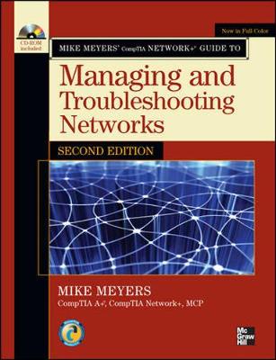 Book cover for Mike Meyers' CompTIA Network+ Guide to Managing and Troubleshooting Networks, Second Edition