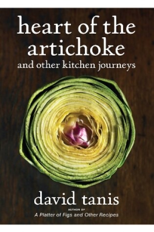 Cover of Heart of the Artichoke and Other Kitchen Journeys