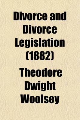 Book cover for Divorce and Divorce Legislation; Especially in the United States