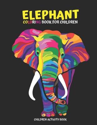 Book cover for Elephant Coloring Book for Children