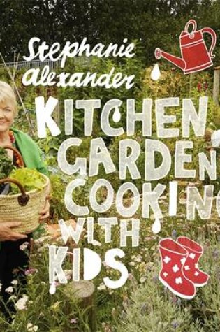 Cover of Kitchen Garden Cooking With Kids