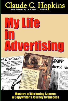 Book cover for My Life in Advertising - Masters of Marketing Secrets: A Copywriter's Journey to Success