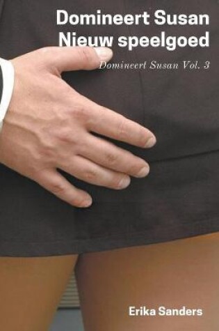 Cover of Domineert Susan. Nieuw speelgoed