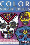 Book cover for Color Sugar Skulls