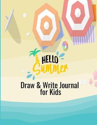 Book cover for Hello Summer Draw & Write Journal for Kids