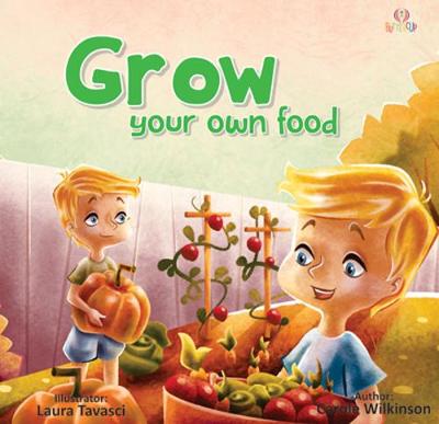 Cover of Go Green - Grow Your Own Food