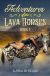 Book cover for Adventures of the Lava Horses