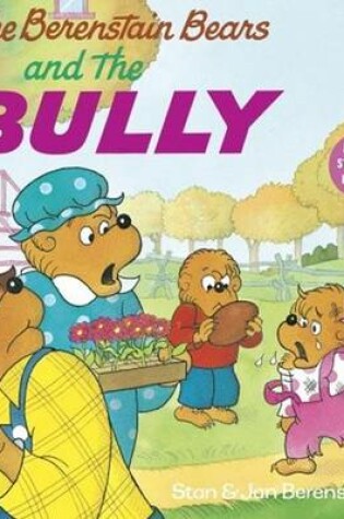 Cover of The Berenstain Bears and the Bully
