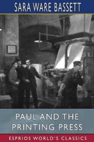 Cover of Paul and the Printing Press (Esprios Classics)