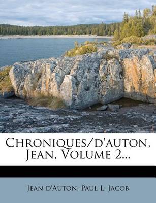 Book cover for Chroniques/d'Auton, Jean, Volume 2...